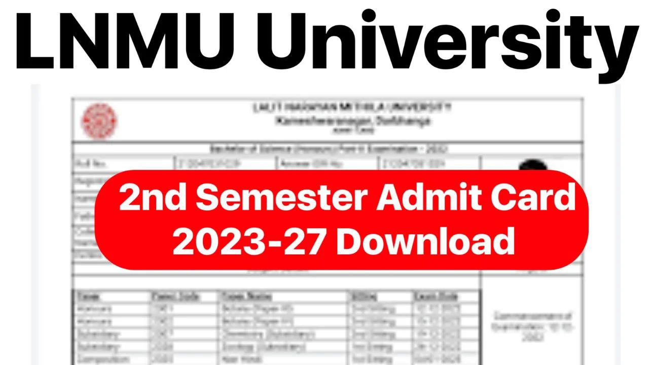 LNMU 2nd Semester Admit Card 2023-27 Download : LNMU Part 2 Admit Card 2023-27