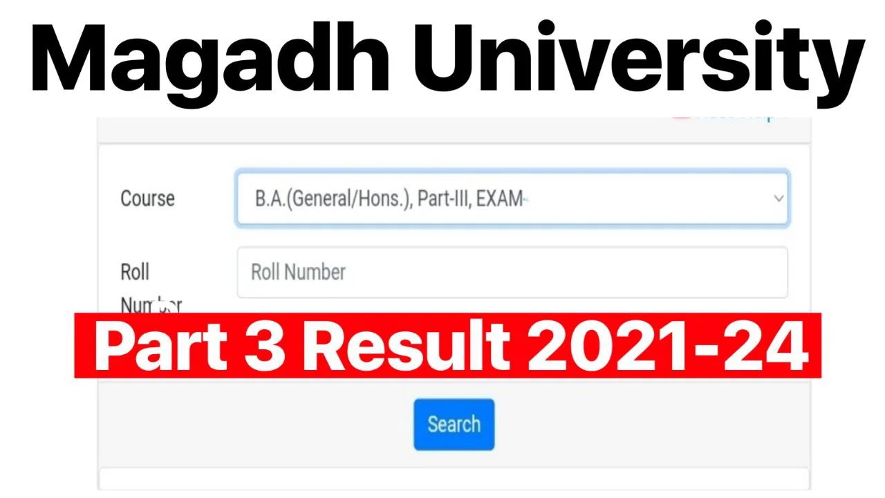 Magadh University Part 3 Result Session 2021-24 Date, मगध यूनिवर्सिटी पार्ट 3 रिजल्ट जारी हुआ रिजल्ट डेट